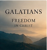 Galatians Freedom in Christ study